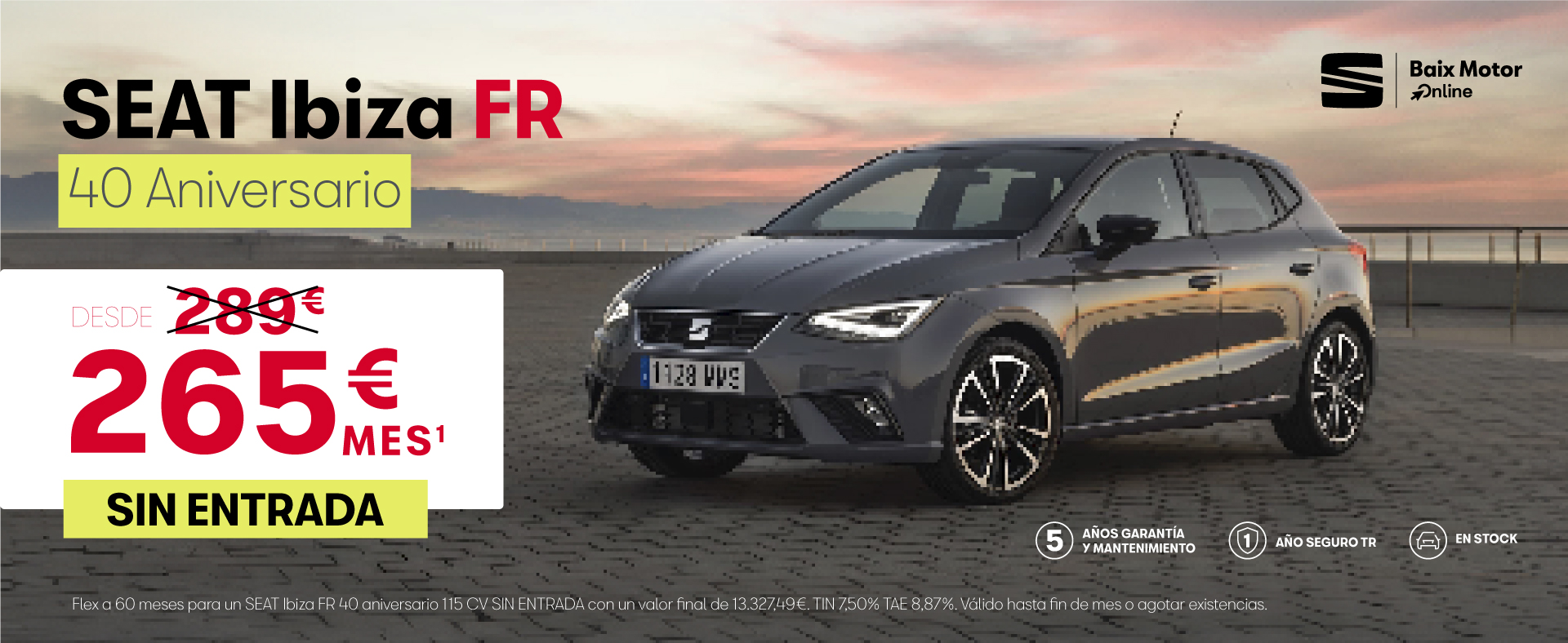 ¡SEAT Ibiza FR oferta 40 aniversario sin entrada!